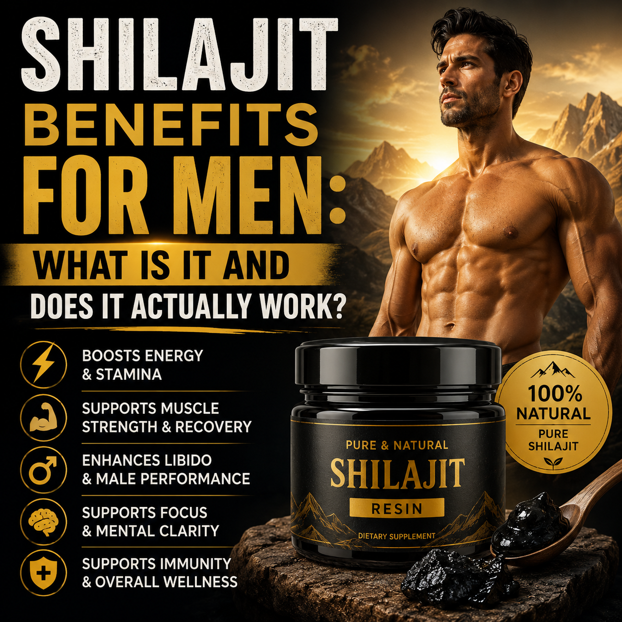 Shilajit Benefits for Men: What Is It and Does It Actually Work?